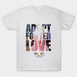 Adopt Foster Love!  Mr. BoBae! T-Shirt